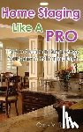 Royster, Chris V - Home Staging Like A Pro