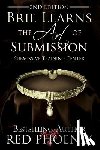 Phoenix, Red - Brie Learns the Art of Submission: 2nd Edition: Submissive Training Center