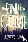 Adams, John Joseph - The End Has Come
