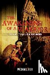Jaco, Michael K. - The Awakening of a Warrior: Past Lives of a Navy SEAL Remembered