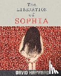 Hayward, David - The Liberation of Sophia
