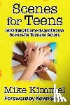 Sorbo, Kevin - Scenes for Teens: 50 Original Comedy and Drama Scenes for Teenage Actors
