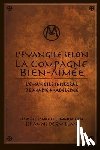 De Quillan, Jehanne - L'Évangile Selon la Compagne Bien-Aimée: L'Évangile Intégral de Marie-Madeleine