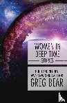 Bear, Greg - Women in Deep Time