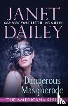 Dailey, Janet - Dangerous Masquerade