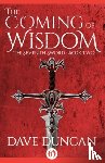 Duncan, Dave - The Coming of Wisdom