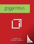 Ford, Henry - How To Make Money And How To Keep It Or Capital And Labor