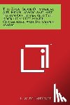De Laurence, L. W. - The Great Book Of Magical Art, Hindu Magic And East Indian Occultism And The Book Of Secret Hindu, Ceremonial, And Talismanic Magic