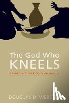 Webster, Douglas D - The God Who Kneels