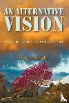 Haight, Roger S J - An Alternative Vision