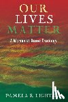 Lightsey, Pamela R - Our Lives Matter