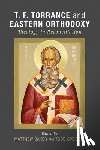  - T. F. Torrance and Eastern Orthodoxy