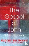 Bultmann, Rudolf - The Gospel of John