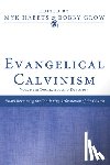  - Evangelical Calvinism