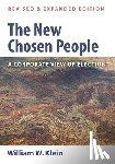 Klein, Dr William W - The New Chosen People, Revised and Expanded Edition