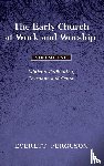 Ferguson, Everett - The Early Church at Work and Worship - Volume 1