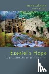 Milgrom, Jacob, Block, Dr Daniel I - Ezekiel's Hope