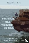 Gustafson, Hans - Finding All Things in God