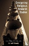 Woods, C Jeff - Designing Religious Research Studies