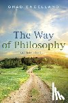 Engelland, Assistant Professor Chad (University of Dallas) - The Way of Philosophy