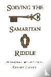 Zarley, Kermit - Solving the Samaritan Riddle