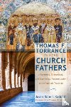 Radcliff, Jason R - Thomas F. Torrance and the Church Fathers