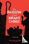 Houselander, Caryll - The Passion of the Infant Christ