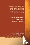 Nevin, John Williamson, Schaff, Dr Philip, Gerhart, Emanuel V - Born of Water and the Spirit