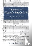 Bell, Richard H - Theology of Wagner's Ring Cycle II