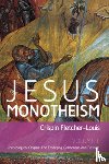 Fletcher-Louis, Crispin - Jesus Monotheism