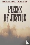 Abell, Ken R - Pieces of Justice
