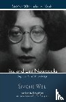 Weil, Simone - First and Last Notebooks