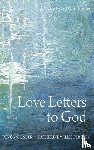 Spencer, Devon, Pershey, Katherine Willis - Love Letters to God