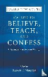  - Called to Believe, Teach, and Confess