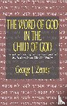 Zemek, George J - The Word of God in the Child of God