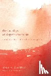 Donaldson, Alistair W - The Last Days of Dispensationalism