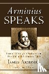 Arminius, James - Arminius Speaks