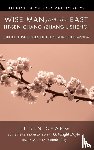 Chang, Lit-Sen - Wise Man from the East: Lit-Sen Chang (Zhang Lisheng)