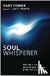 Comer, Gary - Soul Whisperer