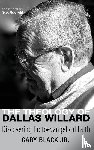 Black, Gary - The Theology of Dallas Willard