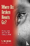 Hastings, W Ross - Where Do Broken Hearts Go?