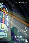 Watkins, Eric Brian - The Drama of Preaching
