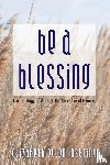 Ostring, Elizabeth Ellen - Be a Blessing