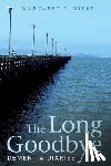 Miles, Margaret R (Graduate Theological Union Berkeley) - The Long Goodbye