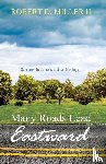 Miller II, Robert D - Many Roads Lead Eastward
