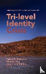  - Tri-level Identity Crisis