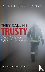 Bynoe, Dudley C. - They Call Me Trusty