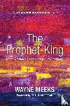 Meeks, Wayne - The Prophet-King