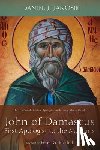 Janosik, Daniel J - John of Damascus, First Apologist to the Muslims