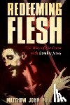 Tan, Matthew John Paul - Redeeming Flesh